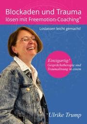 Cover von Blockaden und Trauma lösen mit Freemotion-Coaching®