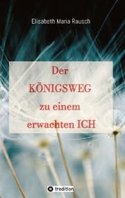 Cover von Der Königsweg zu einem erwachten Ich