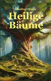 Cover von Heilige Bäume