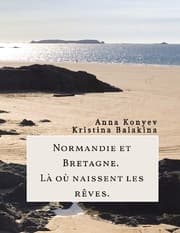 Cover von Normandie et Bretagne - Là où naissent les rêves