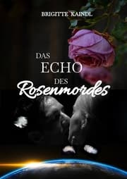 Cover von Das Echo des Rosenmordes