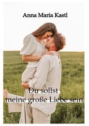 Cover von Du sollst meine große Liebe sein