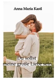 Cover von Du sollst meine große Liebe sein