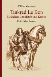 Cover von Tankred Le Bon Zwischen Bettelstab und Krone