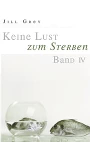 Cover von Keine Lust zum Sterben Band 4