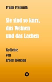 Cover von Sie sind so kurz, das Weinen und das Lachen