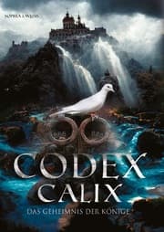 Cover von Codex Calix - Das Geheimnis der Könige