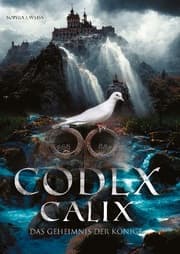 Cover von Codex Calix - Das Geheimnis der Könige
