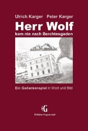 Cover von Herr Wolf kam nie nach Berchtesgaden