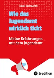 Cover von Wie das Jugendamt wirklich tickt