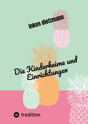 Cover von Die Kinderheime und Einrichtungen
