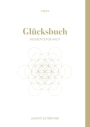 Cover von Mein Glücksbuch - Momente für mich