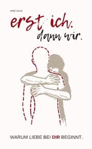 Cover von Erst ich. Dann wir.