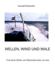 Cover von Wellen, Wind und Wale - Mit Forschungsschiffen zu den Geheimnissen des Ozeans