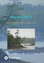 Cover von Wechsel-Blut - Kriminaler Roman von der Olympic Peninsula