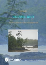 Cover von Wechsel-Blut - Kriminaler Roman von der Olympic Peninsula