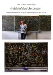Cover von Kreidetafelzeichnungen / die gute alte Schultafel