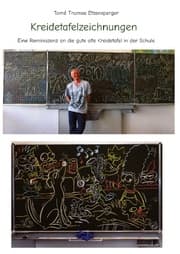 Cover von Kreidetafelzeichnungen / die gute alte Schultafel