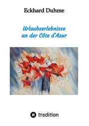 Cover von Urlaubserlebnisse an der Côte d'Azur