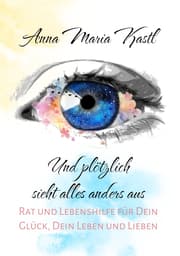 Cover von Und plötzlich sieht alles anders aus