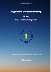 Cover von Allgemeine Dienstanweisung für das Wach- und Sicherheitsgewerbe / Sicherheitsdienst / Wachmann / Security