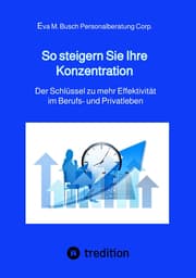 Cover von So steigern Sie Ihre Konzentration - und gewinnen mehr Zeit für die schönen Dinge des Lebens