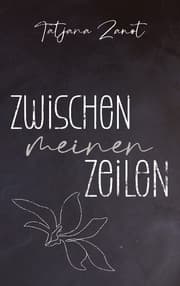 Cover von Zwischen meinen Zeilen