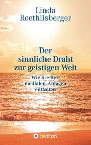 Cover von Der sinnliche Draht zur geistigen Welt