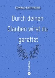 Cover von Durch deinen Glauben wirst du gerettet