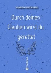 Cover von Durch deinen Glauben wirst du gerettet