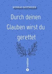 Cover von Durch deinen Glauben wirst du gerettet
