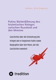 Cover von Putins Weiterführung des historischen Krieges zwischen Russland und der Ukraine