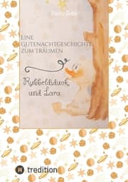 Cover von Eine Gutenachtgeschichte zum Träumen Rubbeldiduck und Lara