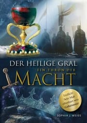 Cover von Der Heilige Gral - Ein Thron der Macht