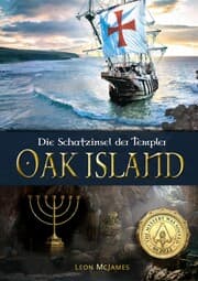 Cover von Oak Island - Die Schatzinsel der Templer