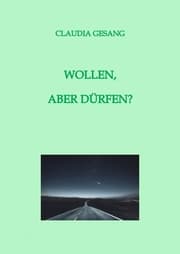 Cover von WOLLEN, ABER DÜRFEN?
