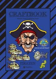 Cover von CRAFTBOOK - 100 SEITEN PIRATEN - TOLLE AUSMALMOTIVE - WISSENSWERTES - FREIBEUTER - KNIFFLIGE RÄTSEL & AUFGABEN - BILDVORLAGE - HAIE - KRAKEN