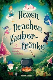 Cover von Hexen Drachen Zaubertränke