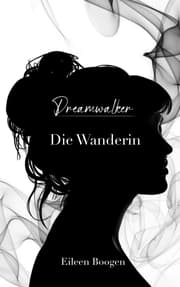 Cover von Dreamwalker: Die Wanderin