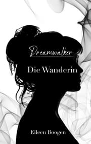Cover von Dreamwalker: Die Wanderin
