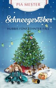Cover von Schneegestöber - Hubbis fünfzehnter Fall