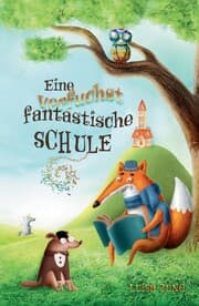 Cover von Eine verfuchst fantastische Schule