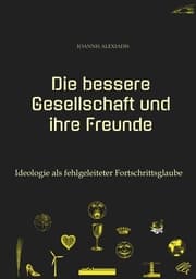 Cover von Die bessere Gesellschaft und ihre Freunde