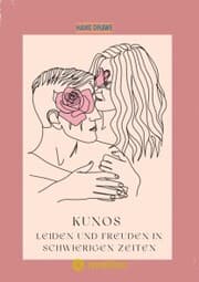 Cover von Kunos Leiden und Freuden in schwierigen Zeiten