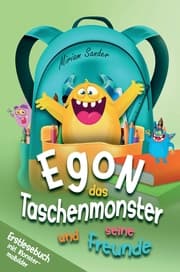 Cover von Egon das Taschenmonster und seine Freunde! Erstlesebuch mit monsterstarken Malbildern! 1.Auflage