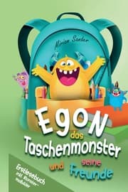 Cover von Egon das Taschenmonster und seine Freunde! Erstlesebuch mit monsterstarken Malbildern! 1.Auflage