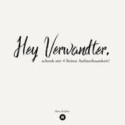 Cover von Hey Verwandter, schenk mir vier Seiten Aufmerksamkeit!