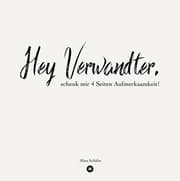 Cover von Hey Verwandter, schenk mir vier Seiten Aufmerksamkeit!