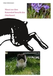 Cover von Mauzi aus dem Katzendorf besucht den Osterhasen!