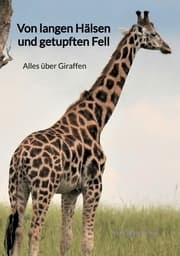 Cover von Von langen Hälsen und getupften Fell